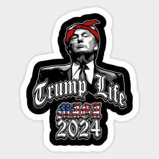 Trump Life MAGA 2024 Sticker